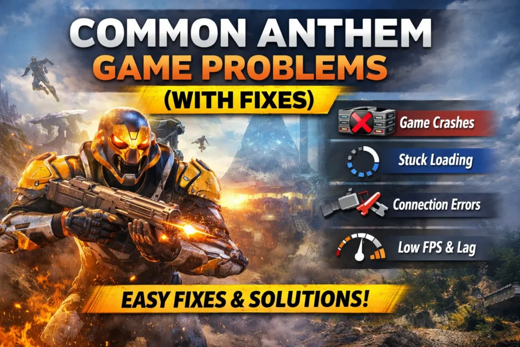 Common Anthem Game Problems (With Fixes)